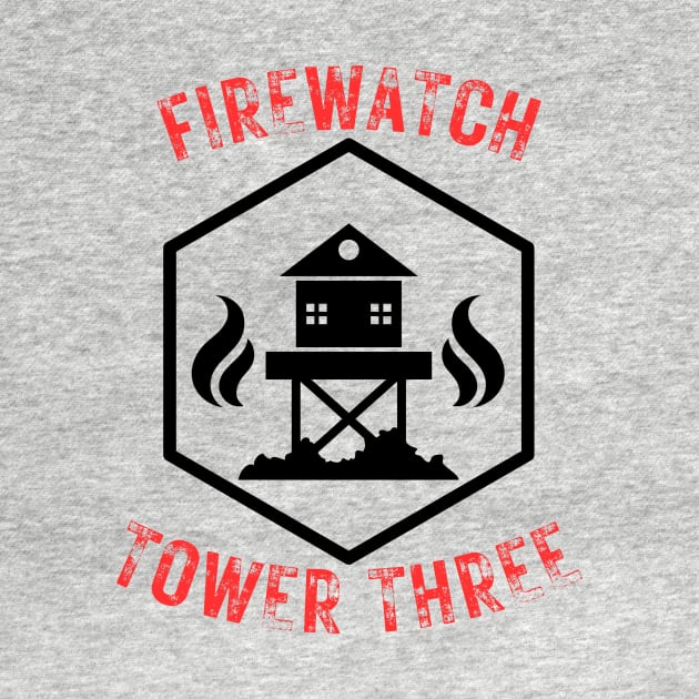 Support the FireWatch Patrol at Tower Three by Rezolutioner